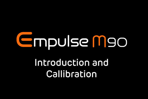 Empulse M90 Quick Start Guide | Introduction and Calibration